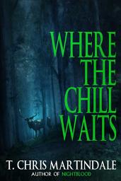 Icon image Where the Chill Waits