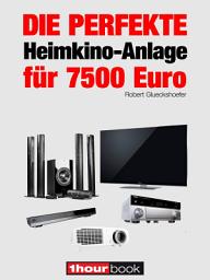 Icon image Die perfekte Heimkino-Anlage für 7500 Euro: 1hourbook