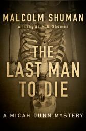 Icon image The Last Man to Die