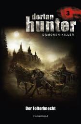 Icon image Dorian Hunter 3 - Der Folterknecht