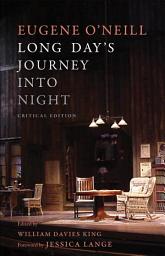 Icon image Long Day's Journey Into Night: Critical Edition
