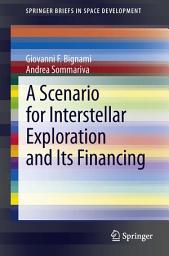 Icon image A Scenario for Interstellar Exploration and Its Financing