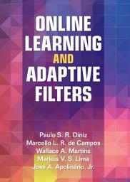 Icon image Online Learning and Adaptive Filters