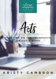 Icon image Verse Mapping Acts Bible Study Guide: Feasting on the Abundance of God’s Word