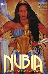 Icon image Nubia: Queen of the Amazons: Volume 1