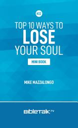 Icon image Top 10 Ways to Lose Your Soul
