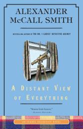 Icon image A Distant View of Everything: An Isabel Dalhousie Novel (11)