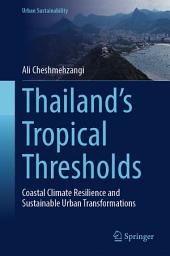Icon image Thailand's Tropical Thresholds: Coastal Climate Resilience and Sustainable Urban Transformations