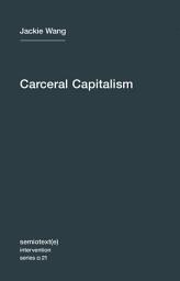 Icon image Carceral Capitalism