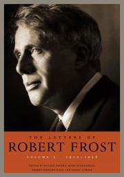 Icon image The Letters of Robert Frost, Volume 2: 1920–1928