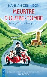 Icon image Meurtre d'outre-tombe: Les mystères de Honeychurch T9