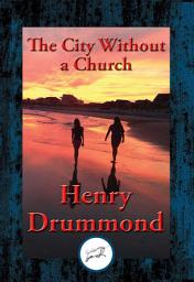 Icon image The City Without a Church: With Linked Table of Contents