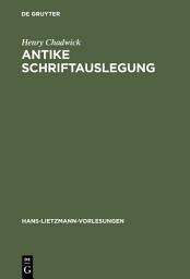 Icon image Antike Schriftauslegung: Pagane und christliche Allegorese. Activa und Passiva im antiken Umgang mit der Bibel