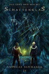 Icon image Das Erbe der Macht - Band 25: Schattenglas