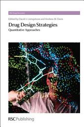 Icon image Drug Design Strategies: Quantitative Approaches