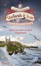 Icon image MacTavish & Scott - Spurensuche in den Highlands: Die Lady Detectives von Edinburgh
