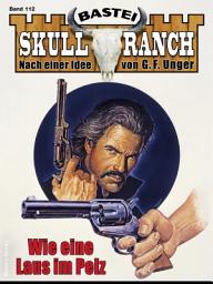 Icon image Skull-Ranch 112: Wie eine Laus im Pelz