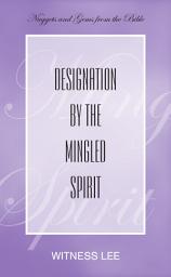 Icon image Designation by the Mingled Spirit