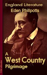 Icon image A West Country Pilgrimage: England Literature