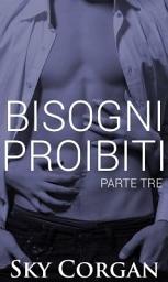 Icon image Bisogni Proibiti: Parte Tre