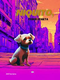 Icon image Niquito, evden uzakta