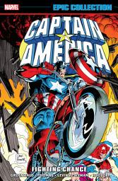 Icon image Captain America Epic Collection: Fighting Chance