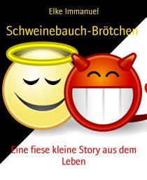 Icon image Schweinebauch-Brötchen: Eine fiese kleine Story aus dem Leben
