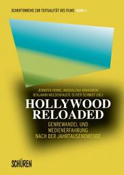 Icon image Hollywood Reloaded: Genrewandel und Medienerfahrung nach der Jahrtausendwende