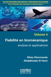 Icon image Fiabilité en biomécanique: Analyse et applications
