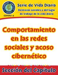Icon image Destrezas sociales y del lugar de trabajo de la vida diaria: Comportamiento en las redes sociales y acoso cibernético Gr. 6-12: Daily Social & Workplace Skills: Social Media Behaviors & Cyber Bullying Gr. 6-12 - Spanish Version