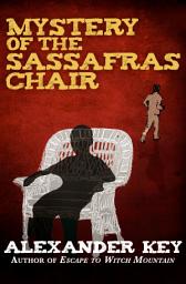 Icon image Mystery of the Sassafras Chair