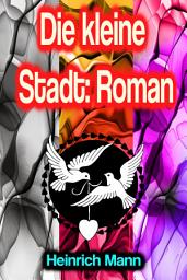 Icon image Die kleine Stadt: Roman