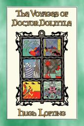 Icon image THE VOYAGES of DOCTOR DOLITTLE - 6 Illustrated Voyages: Book 2 in the Doctor Dolittle Series of Books