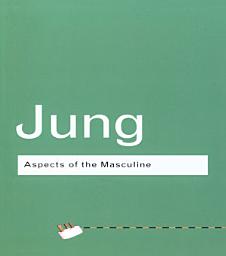 Icon image Aspects of the Masculine: Edition 3
