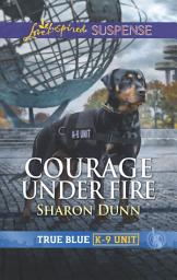 Icon image Courage Under Fire: Faith in the Face of Crime