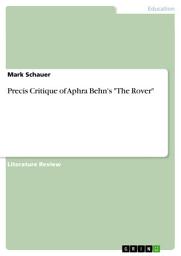 Icon image Precis Critique of Aphra Behn's "The Rover"