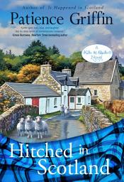 Icon image Hitched in Scotland: Kilts and Quilts Book 10