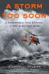 Icon image A Storm Too Soon (Young Readers Edition): A Remarkable True Survival Story in 80-Foot Seas