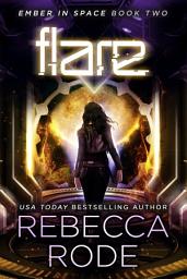 Icon image Flare: Ember in Space Book Two