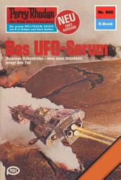 Icon image Perry Rhodan 960: Das UFO-Serum: Perry Rhodan-Zyklus "Die kosmischen Burgen"