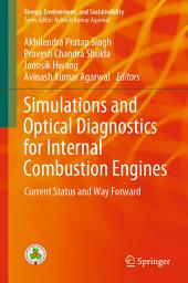 Icon image Simulations and Optical Diagnostics for Internal Combustion Engines: Current Status and Way Forward