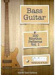 Icon image Bass Guitar: 100 Rhythm Patterns Vol. 1