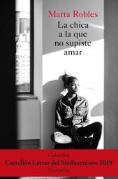Icon image La chica a la que no supiste amar