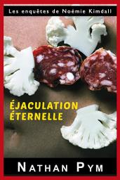 Icon image Éjaculation éternelle