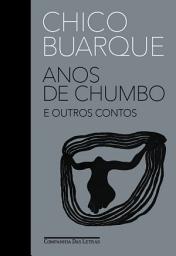 Icon image Anos de chumbo e outros contos