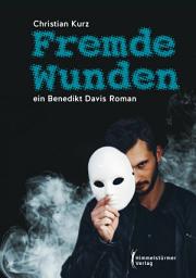 Icon image Fremde Wunden: Ein Benedikt Davis Roman
