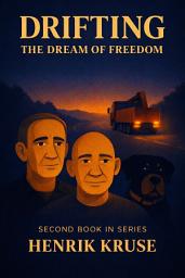 Icon image Drifting: The Dream of Freedom