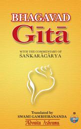 Icon image Bhagavad Gita: With the commentary of Shankaracharya