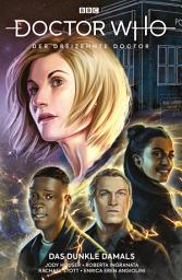 Icon image Doctor Who - Der 13. Doctor (Band 2) - Das dunkle Damals