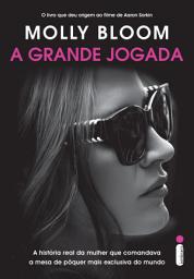Icon image A grande jogada: A história real da mulher que comandou a mesa de pôquer mais exclusiva do mundo